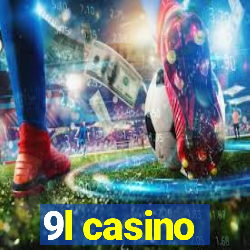 9l casino
